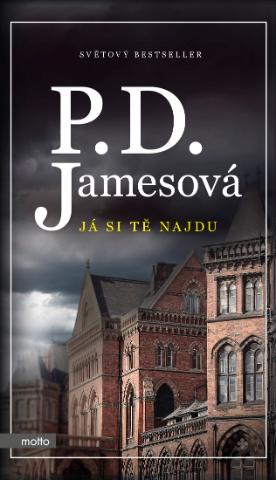 Kniha: Já si tě najdu - 3. vydanie - Phyllis D. Jamesová