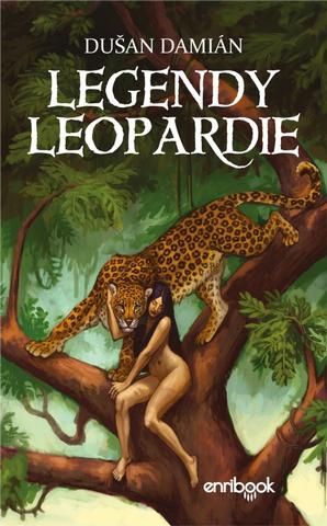 Kniha: Legendy Leopardie - 1. vydanie - Dušan Damián