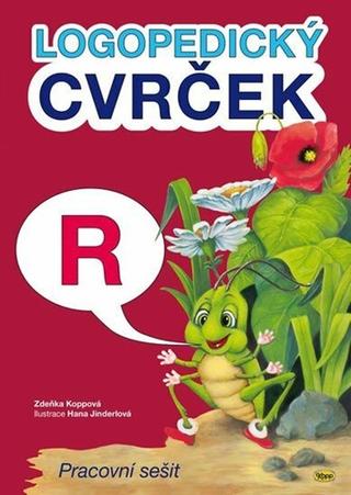 Kniha: Logopedický cvrček R - Pracovní sešit - 2. vydanie - Zdeňka Koppová