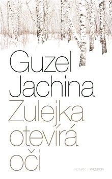 Kniha: Zulejka otevírá oči - Jachina Guzel