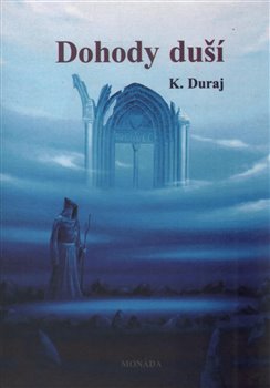 Kniha: Dohody duší - Kamil Duraj