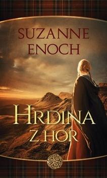 Kniha: Hrdina z hor - Neobyčejní hrdinové 1 - 1. vydanie - Suzanne Enoch