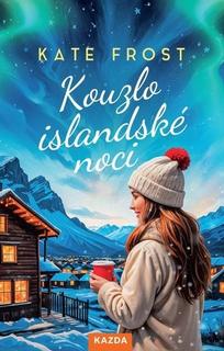 Kniha: Kouzlo islandské noci - Kate Frost