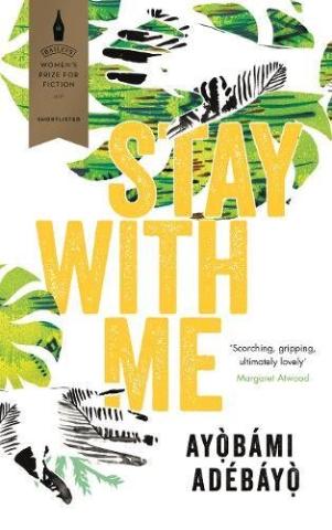 Kniha: Stay with Me - Ayobami Adebayo