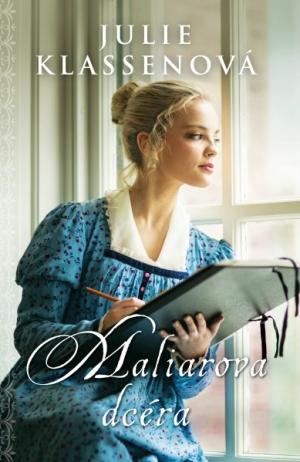 Kniha: Maliarova dcéra (2.vydanie) - Julie Klassenová