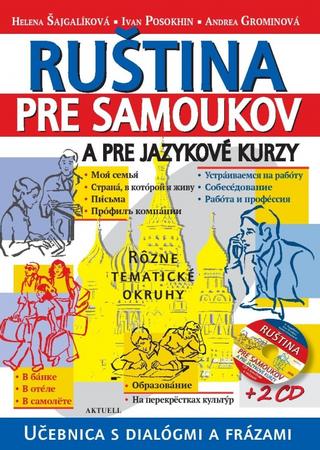 Kniha: Ruština pre samoukov a jazykové kurzy + 2 CD - Učebnica s dialógmi a frázami - 1. vydanie - Helena Šajgalíková