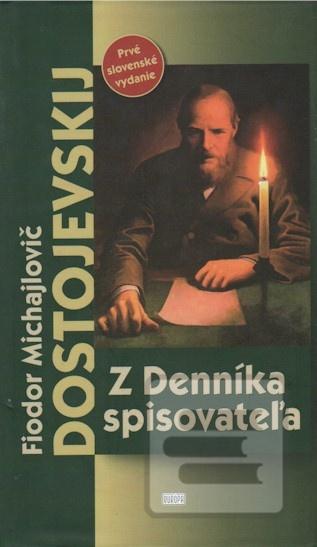 Kniha: Z Denníka spisovateľa - Fiodor Michajlovič Dostojevskij