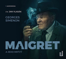Médium CD: Maigret a jeho mrtvý - Čte jan Vlasák - 1. vydanie - Georges Simenon