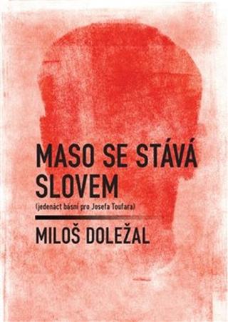 Kniha: Maso se stává slovem - Miloš Doležal