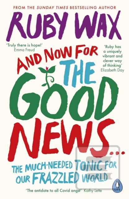 Kniha: And Now For The Good News... - Ruby Wax