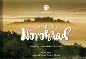 Kniha: Čarovný Novohrad - Magical Novohrad region - Martin Kmeť; Adriana Drugová; Martina Bakšová
