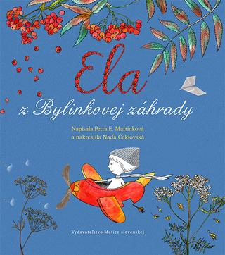 Kniha: Ela z Bylinkovej záhrady - Petra E. Martinková