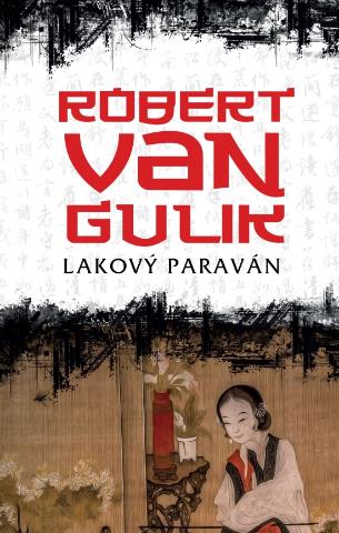 Kniha: Lakový paraván - 1. vydanie - Robert Van Gulik