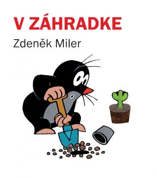 Kniha: V záhradke, 3. vyd. - 3. vydanie - Zdeněk Miler