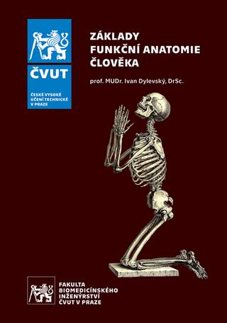 Kniha: Základy funkční anatomie člověka - Ivan Dylevský