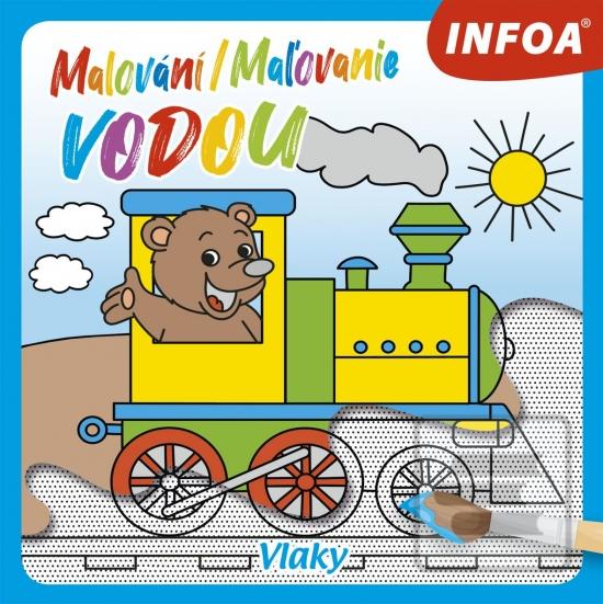 Kniha: Malování / Maľovanie vodou – Vlaky - 1. vydanie