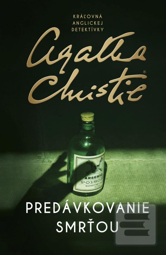 Kniha: Predávkovanie smrťou - 1. vydanie - Agatha Christie