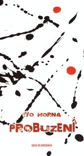 Kniha: Probuzení - Ivo Horna