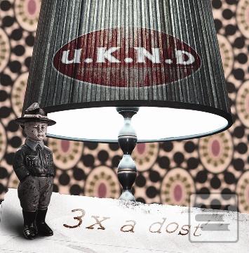 U.K.N.D: 3x a dosť (U.K.N.D)