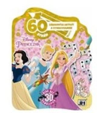 Kniha: 60 aktivít Princezné - Viac než 30 samolepiek - 1. vydanie - Walt Disney