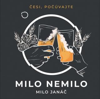 Médium CD: Milo nemilo - 1. vydanie - Milo Janáč
