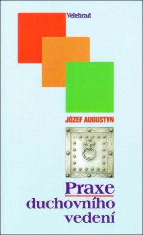 Kniha: Praxe duchovního vedení - Józef Augustyn SJ