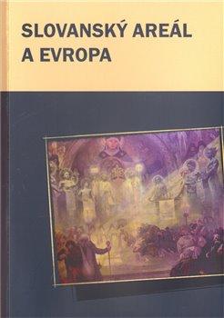 Kniha: Slovanský areál a Evropa - Václav Čermák