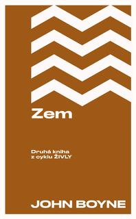 Kniha: Zem - Živly 2 - John Boyne