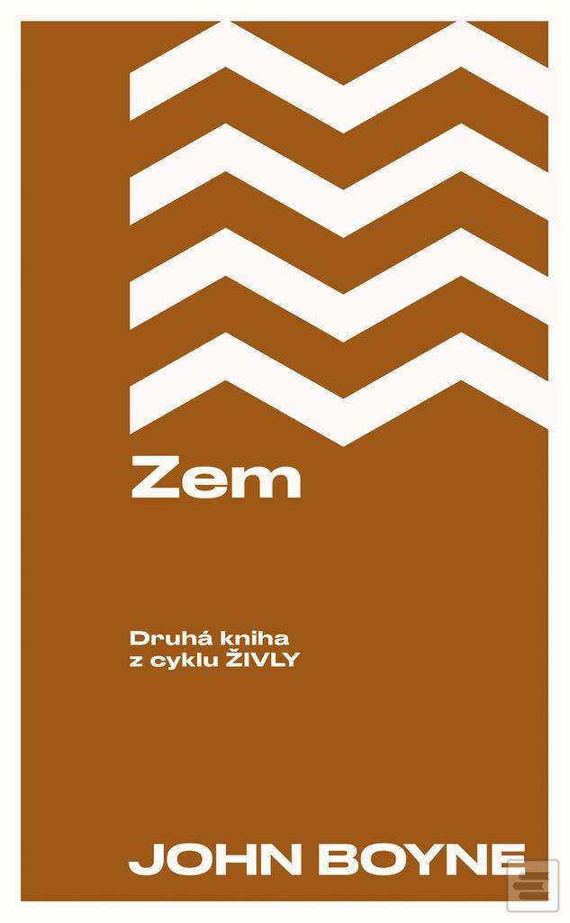 Kniha: Zem - Živly 2 - John Boyne