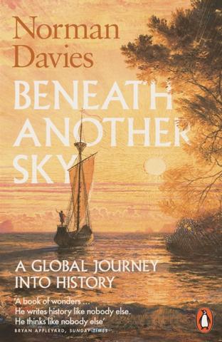 Kniha: Beneath Another Sky - 1. vydanie - Norman Davies