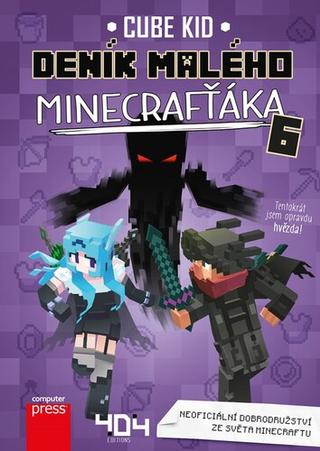 Kniha: Deník malého Minecrafťáka 6 - Neoficiální dobrodružství ze světa Minecraftu - 2. vydanie - Cube Kid