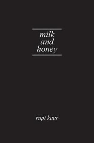 Kniha: Milk and Honey - 1. vydanie - Rupi Kaur