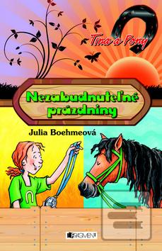 Kniha: Nezabudnuteľné prázdniny - Julia Boehme