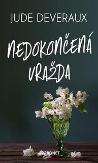 Kniha: Nedokončená vražda - Jude Deverauxová