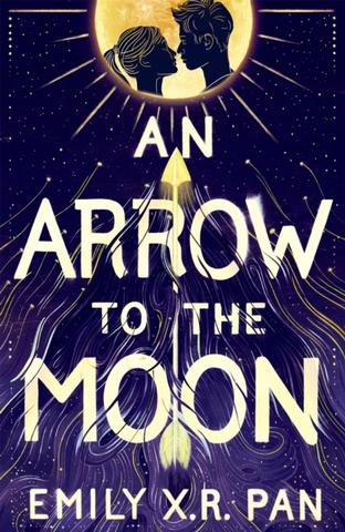 Kniha: An Arrow to the Moon - 1. vydanie - Emily X.R. Pan