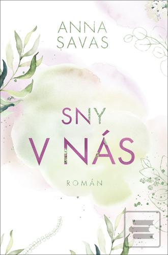 Sny v nás (Anna Savas)