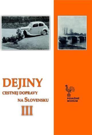 Kniha: Dejiny cestnej dopravy na Slovensku - Peter Šimko