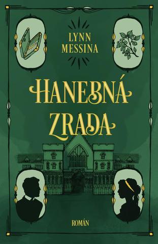 Kniha: Hanebná zrada - Beatrice Hyde-Clareová (3.díl) - 1. vydanie - Lynn Messina