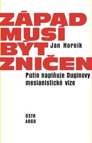 Kniha: Západ musí být zničen - Jan Horník