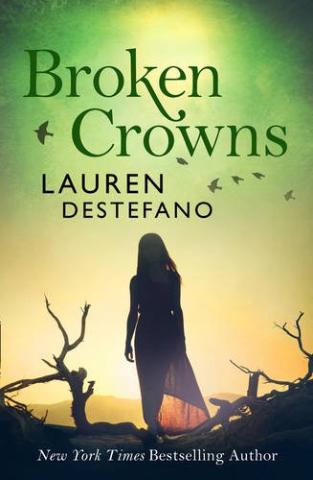 Kniha: Internment Chronicles 3 Broken Crowns - Lauren DeStefano