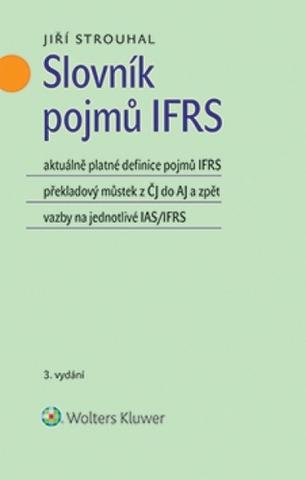 Kniha: Slovník pojmů IFRS - 3. vydání - 3. vydanie - Jiří Strouhal