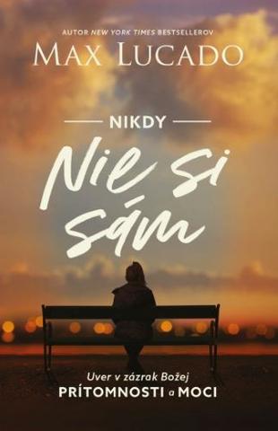 Kniha : Nikdy nie si sám (brožovaná)