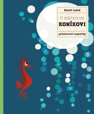 Kniha: O márnivom koníkovi - 1. vydanie - Pavla Hanáčková