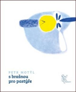 Kniha: S brašnou pro pastýře - Petr Motýl