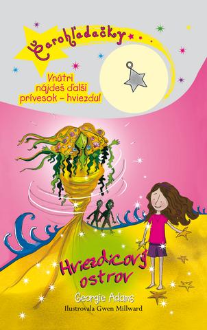 Kniha: Hviezdicový ostrov - Čarohľadačky 9 - Georgie Adamsová