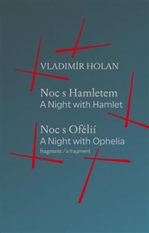 Kniha: Noc s Hamletem / Noc s Ofélii - Vladimír Holan
