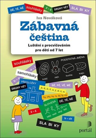 Kniha: Zábavná čeština - Luštění s procvičováním pro děti od 7 let - Iva Nováková