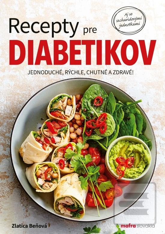 Kniha: Recepty pre diabetikov - 1. vydanie - Zlatica Beňová