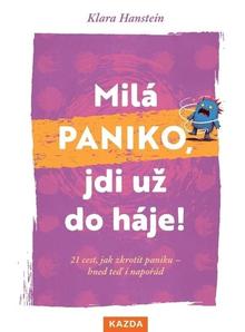 Kniha: Milá paniko, jdi už do háje! - Klara Hansteinová