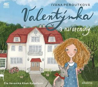 CD audio: Valentýnka a narozeniny (audiokniha pro děti) - 1. vydanie - Ivana Peroutková